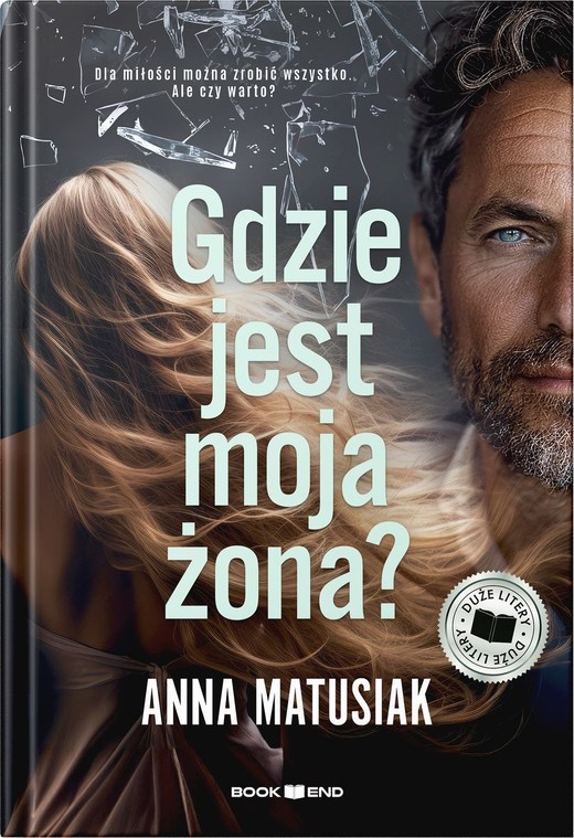 okładka Gdzie jest moja żona? Duże Litery książka | Anna Matusiak