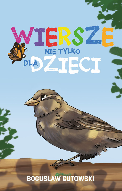 okładka Wiersze nie tylko dla dzieci książka | Bogusław Gutowski