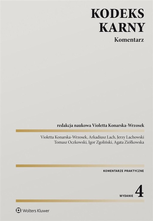 okładka Kodeks karny. Komentarz w.4 książka | Praca Zbiorowa
