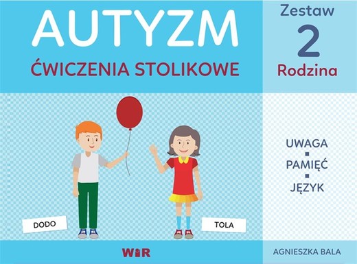 okładka Autyzm. Ćwiczenia stolikowe. Zestaw 2 Rodzina książka | Agnieszka Bala