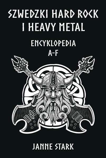okładka Szwedzki Hard rock i Heavy metal. Encyklopedia A-F książka | Janne Stark