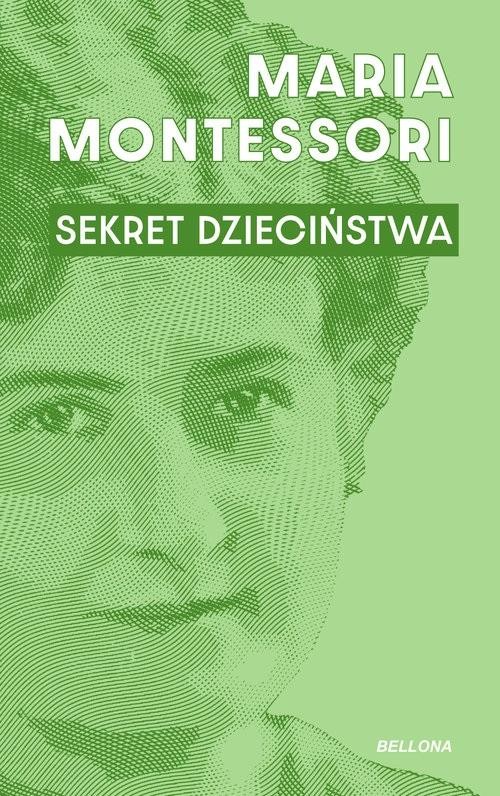 okładka Sekret dzieciństwa książka | Maria Montessori