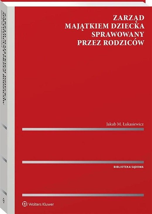 okładka Zarząd majątkiem dziecka sprawowany przez rodziców książka
