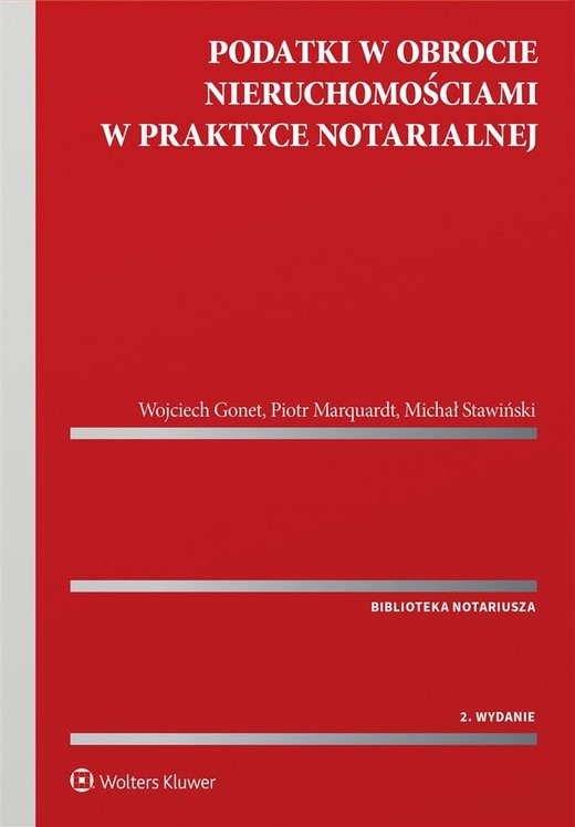 okładka Podatki w obrocie nieruchomościami w praktyce w.2 książka | Michał Stawiński, Piotr Marquardt, Wojciech Gonet