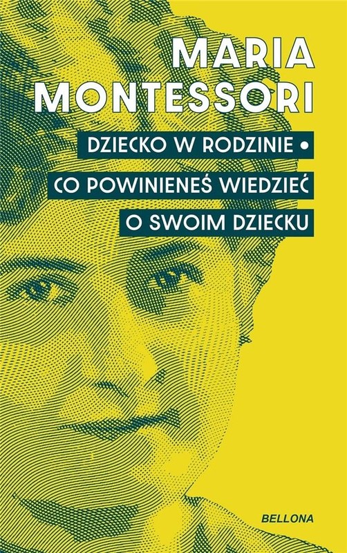 okładka Dziecko w rodzinie. Co powinieneś wiedzieć.. książka | Maria Montessori
