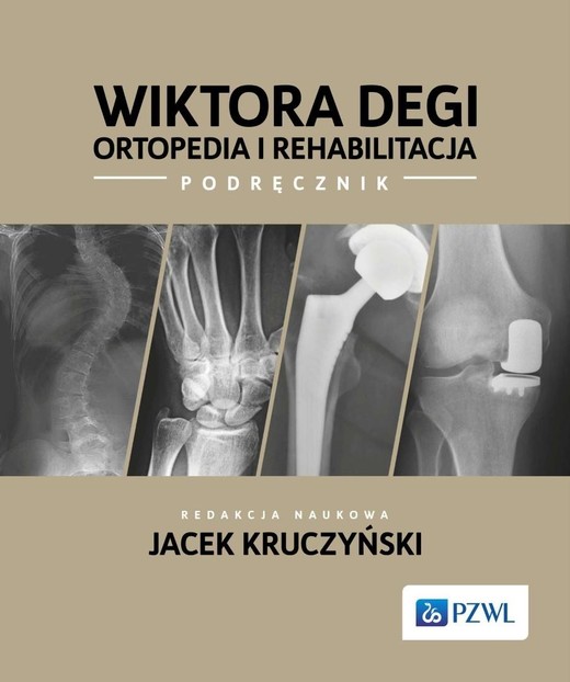 okładka Wiktora Degi ortopedia i rehabilitacja książka