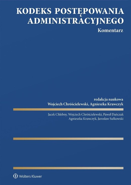 okładka Kodeks postępowania administracyjnego. Komentarz książka | red. WojciechChróścielewski