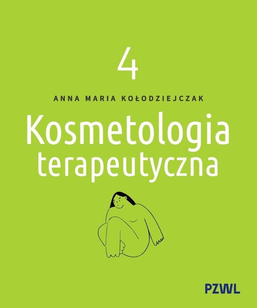 okładka Kosmetologia terapeutyczna tom 4 książka | Kołodziejczak AnnaMaria
