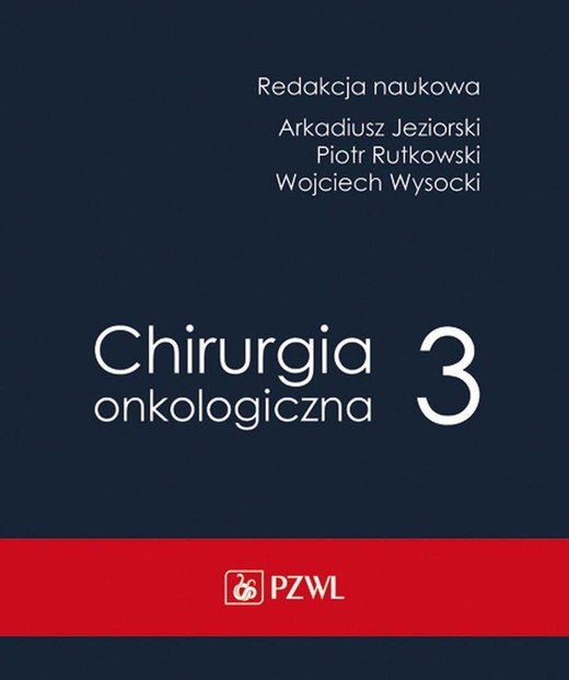 okładka Chirurgia onkologiczna T.3 książka | Arkadiusz Jeziorski, Piotr Rutkowski