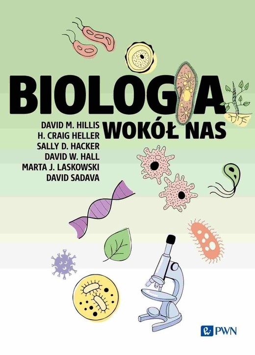 okładka Biologia wokół nas książka | David M.Hillis, H. CraigHeller, Sally D.Hacker