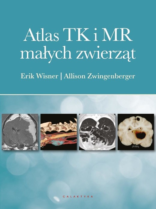 okładka Atlas TK i MR małych zwierząt książka | Allison Zwingenberger, Erik Wisner