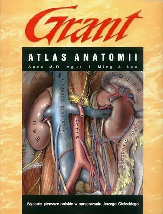 okładka Atlas anatomii Grant książka | Lee MingJ., Ann M.R.Agur