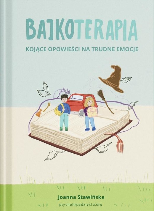 okładka Bajkoterapia. Kojące opowieści na trudne emocje książka | Stawińska Joanna