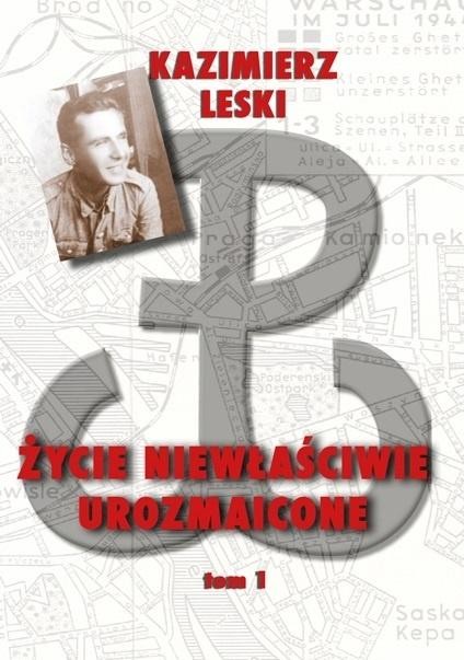 okładka Życie niewłaściwie urozmaicone T.1 TW książka | Kazmierz Leski