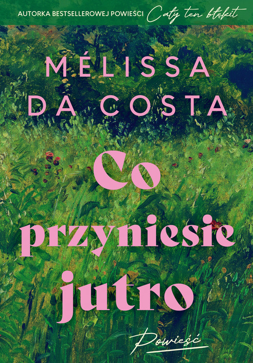 okładka Co przyniesie jutro ebook | epub, mobi | Mélissa Da Costa