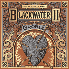 okładka Groble. Saga Blackwater. Tom 2 audiobook | MP3 | Michael McDowell
