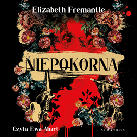okładka Niepokorna audiobook | MP3 | Elizabeth Fremantle