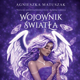 okładka Wojownik światła audiobook | MP3 | Matuszak Agnieszka