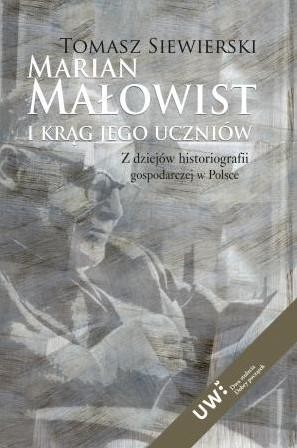 okładka Marian Małowist i krąg jego uczniów książka | Siewierski Tomasz