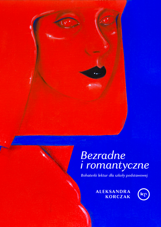 okładka Bezradne i romantyczne ebook | epub, mobi | Aleksandra Korczak
