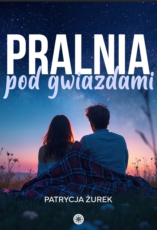 okładka Pralnia pod gwiazdami ebook | epub, mobi | Patrycja Żurek