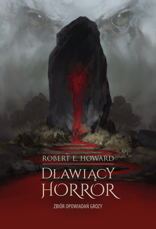 okładka Dławiący horror. Zbiór opowiadań grozy ebook | epub, mobi | Robert E. Howard