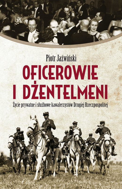 okładka Oficerowie i dżentelmeni ebook | epub, mobi | Piotr Jaźwiński