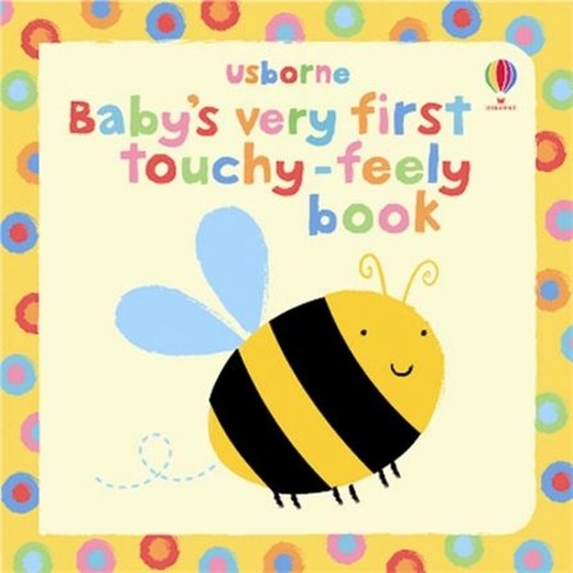 okładka Baby's Very First Touchy-Feely Book wer. angielska książka | Watt Fiona, Stella Baggott