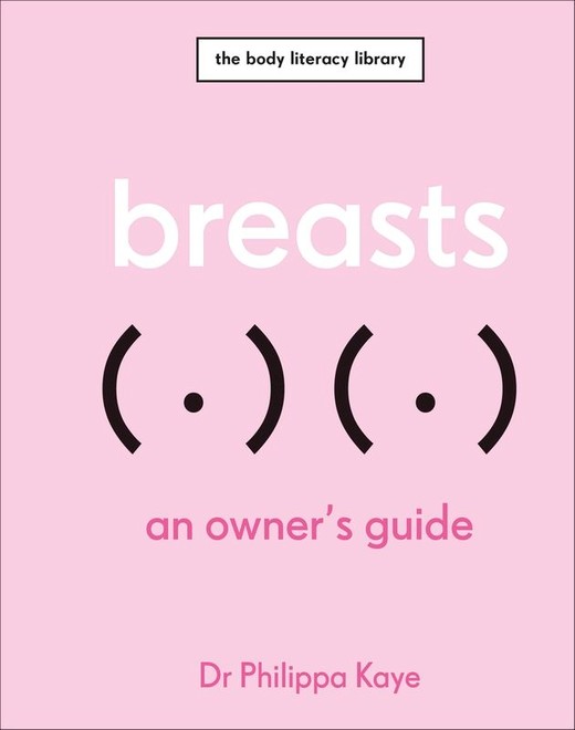 okładka Breasts. An Owner's Guide książka | Kaye Philippa