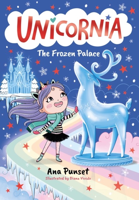 okładka Unicornia. The Frozen Palace książka | Ana Punset, Diana Vicedo, Rosie Eyre