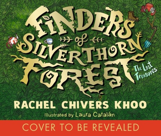 okładka Finders of Silverthorn Forest: The Lost Treasures książka | Laura Catalan, Rachel ChiversKhoo