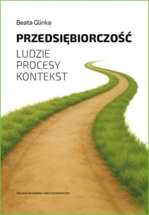 okładka Przedsiębiorczość ludzie, procesy, kontekst książka | Beata Glinka