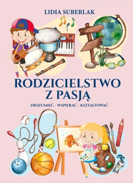 okładka Rodzicielstwo z pasją książka | Lidia Suberlak