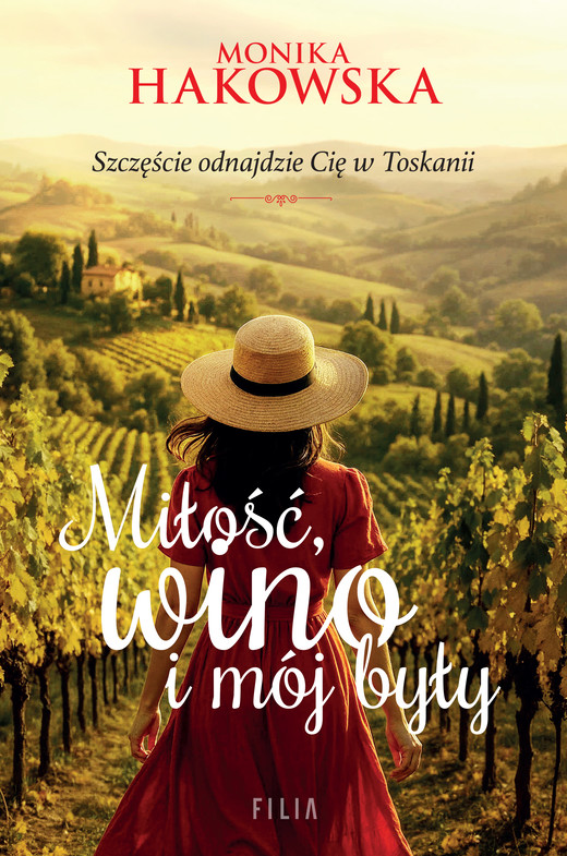okładka Miłość, wino i mój były książka | Monika Hakowska