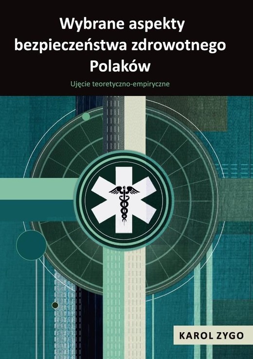 okładka Wybrane aspekty bezpieczeństwa zdrowotnego Polaków książka | Zygo Karol
