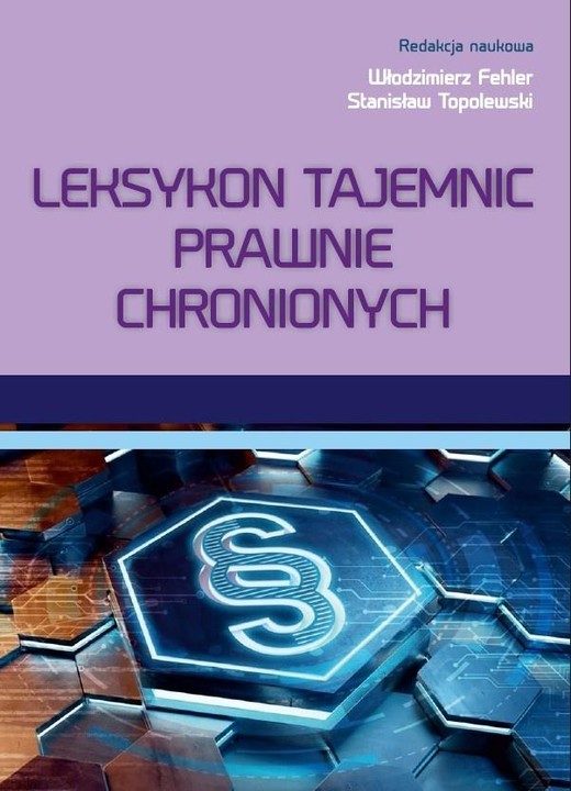 okładka Leksykon tajemnic prawnie chronionych książka | Włodzimierz Fehler, Topolewski Stanisław