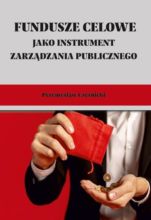 okładka Fundusze celowe jako instrumenty zarządzania... książka | Czernicki Przemysław