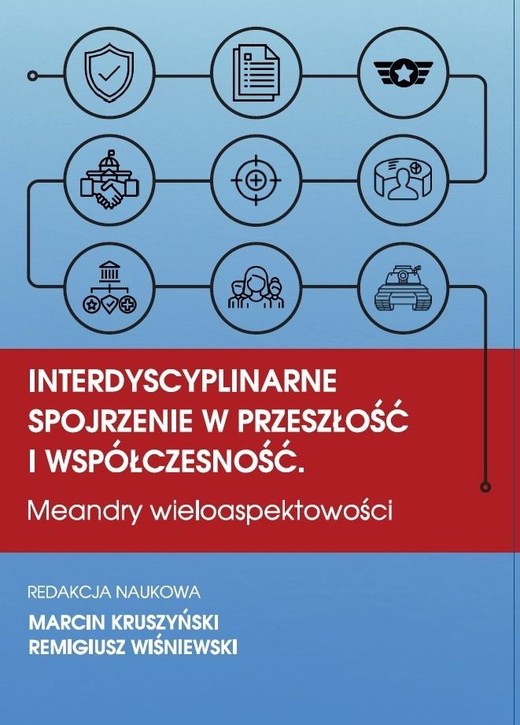okładka Interdyscyplinarne spojrzenie w przeszłość... książka | Marcin Kruszyński, Remigiusz Wiśniewski