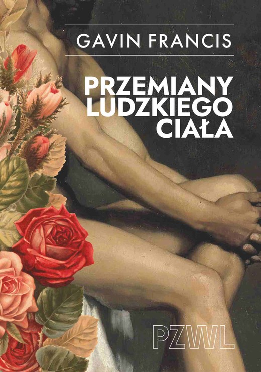 okładka Przemiany ludzkiego ciała książka | Francis Gavin