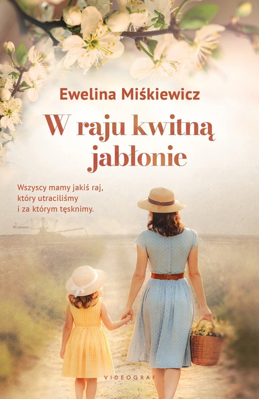 okładka W raju kwitną jabłonie książka | Ewelina Miśkiewicz