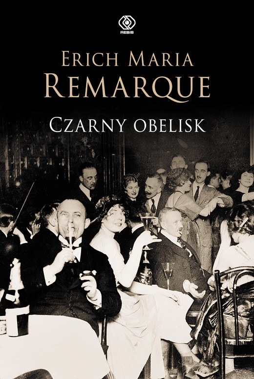 okładka Czarny obelisk książka | Erich Maria Remarque