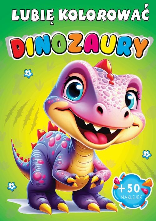 okładka Dinozaury. Lubię kolorować książka | Opracowanie zbiorowe