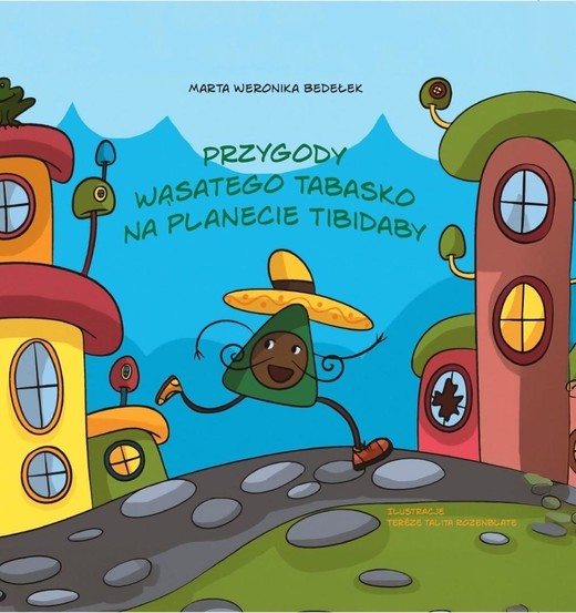 okładka Przygody Wąsatego Tabasko na planecie Tibidaby książka | Bedełek MartaWeronika