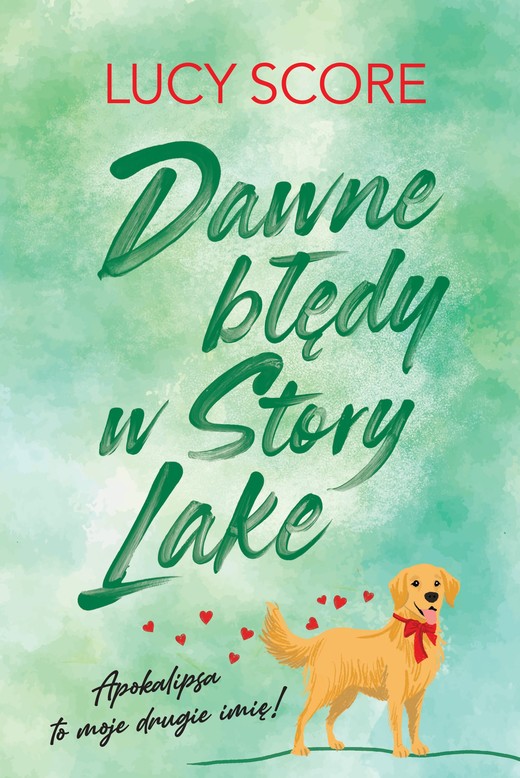 okładka Dawne błędy w Story Lake książka | Lucy Score