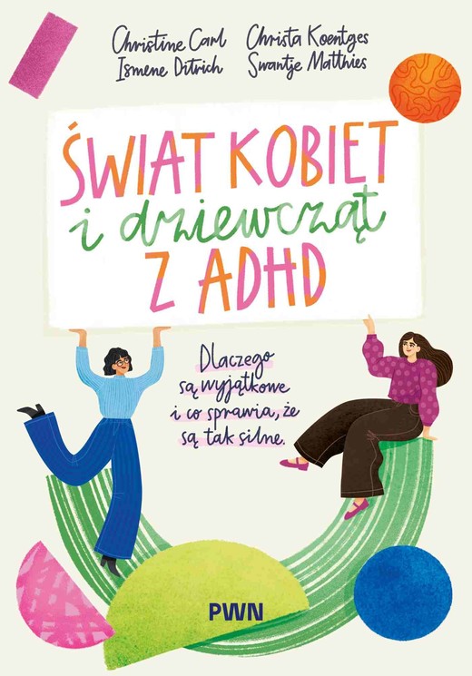 okładka Świat kobiet i dziewcząt z ADHD książka | Opracowanie zbiorowe