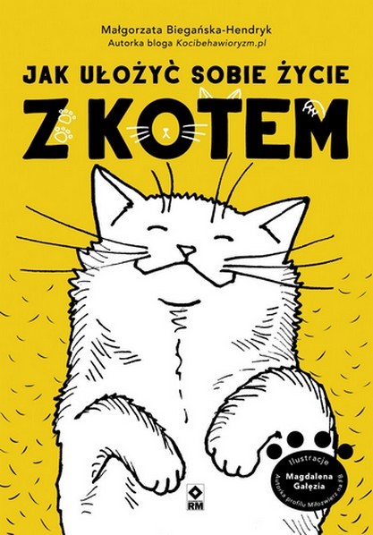 okładka Jak ułożyć sobie życie z kotem książka | Małgorzata Biegańska-Hendryk