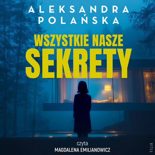 okładka Wszystkie nasze sekrety audiobook | MP3 | Aleksandra Polańska
