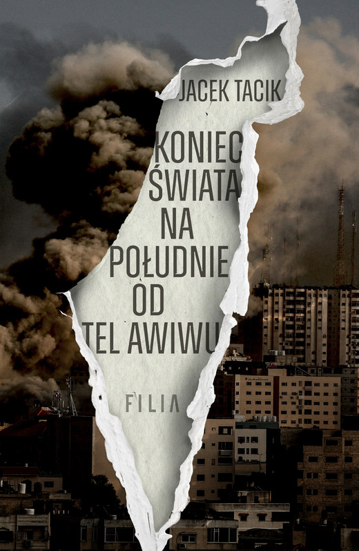 okładka Koniec świata na południe od Tel Awiwu ebook | epub, mobi | Jacek Tacik