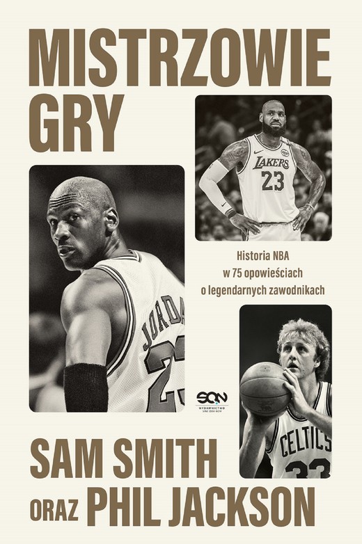okładka Mistrzowie gry. Historia NBA w 75 opowieściach o legendarnych zawodnikach ebook | epub, mobi | Phil Jackson, Sam Smith