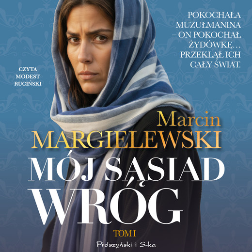 okładka Mój sąsiad wróg. Tom 1 audiobook | MP3 | Marcin Margielewski